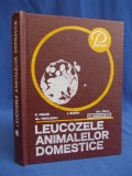 E.MICLEA - LEUCOZELE ANIMALELOR DOMESTICE - BUCURESTI - 1978*