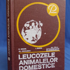 E.MICLEA - LEUCOZELE ANIMALELOR DOMESTICE - BUCURESTI - 1978*