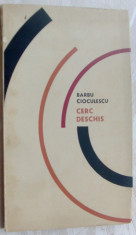 BARBU CIOCULESCU - CERC DESCHIS (VERSURI) [volum de debut, EPL 1966] foto