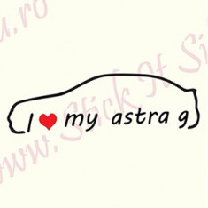 I love my astra g_Sticker Auto_TuningCod: CSTA-814 Dim.: 20 cm. x 6.2 cm. foto