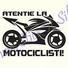 Atentie la motociclisti Stickere Atentionare Cod:ATENT-012 Dim.: 15cm. x 10.5cm. foto