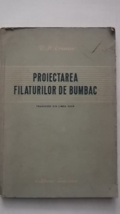 V. M. Criucov - Proiectarea filaturilor de bumbac