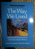 The WAY WE LIVED Essays and Documents in American Social History