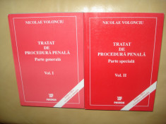 TRATAT DE PROCEDURA PENALA - VOL.I-II NICOLAE VOLONCIU foto