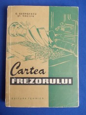 G.GEORGESCU - CARTEA FREZORULUI - 1959 foto