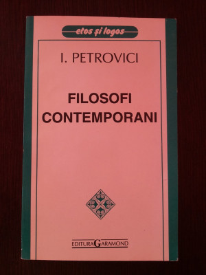 FILOSOFI CONTEMPORANI -- I. Petrovici -- 1997, 293 p. foto