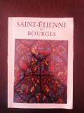SAINT-ETIENNE DE BOURGES -- Architecture et vitraux -- 90 p., Alta editura