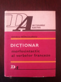 DICTIONAR MORFOSINTATIC AL VERBELOR FRANCEZE - Ovidiu Frinculescu - 1984, 831 p., Alta editura