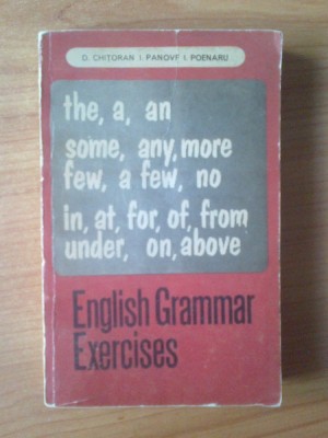 e0 English Grammar Exercises - D. Chitoran, I. Panovf foto