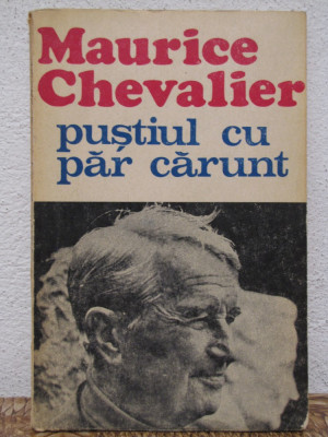 PUSTIUL CU PAR CARUNT-MAURICE CHEVALIER foto