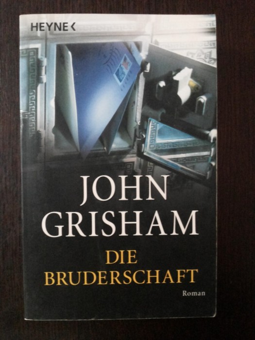 DIE BRUDERSCHAFT -- John Grisham -- 2002, 446 p.