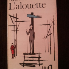 L'ALOUETTE - Jean Anouilh - 1978, 188 p.; lb. franceza