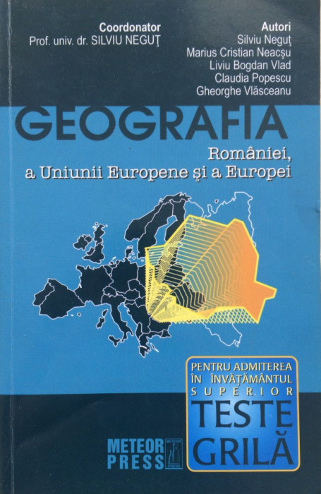 GEOGRAFIA ROMANIEI, A UNIUNII EUROPENE SI A EUROPEI - Silviu Negut