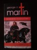 Urzeala Tronurilor Vol. I - George R.R. Martin, Editura Nemira, 2007, Beletristica SF