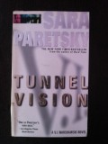 TUNNEL VISION - Sara Paretsky - 1995, 464 p., Alta editura