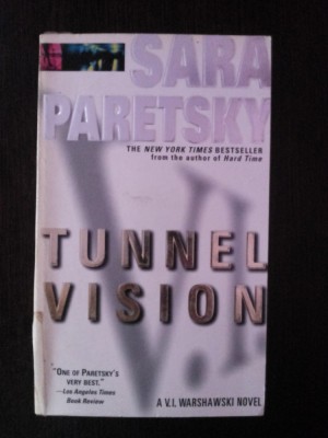 TUNNEL VISION - Sara Paretsky - 1995, 464 p. foto