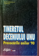 Tineretul deceniului unu, provacarile anilor 90 - Autor : Ioan Marginean - 151061 foto