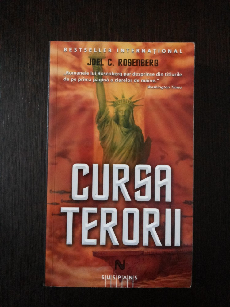 CURSA TERORII -- Joel C. Rosenberg -- 2010, 453 p., Nemira | Okazii.ro