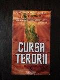 CURSA TERORII -- Joel C. Rosenberg -- 2010, 453 p., Nemira