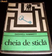 CHEIA DE STICLA DE DASHIELL HAMMETT ,COLECTIA ENIGMA1969,ROMAN POLITIST foto