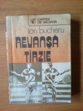 Z Revansa tarzie / tirzie - Ion Bucheru, 1988