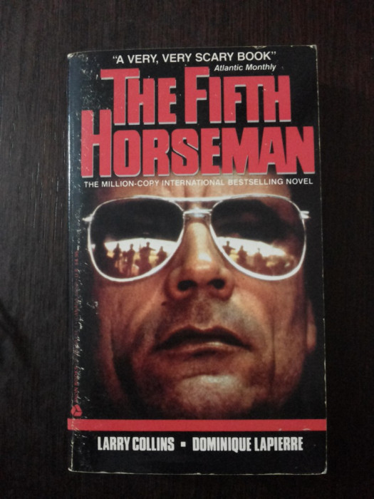 THE FIFTH HORSEMAN - Larry Collins, Dominique Lapierre - 1981, 482 p.