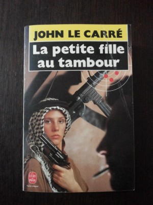 LA PETITE FILLE AU TAMBOUR - John le Carre - 1983, 713 p.; lb. franceza foto