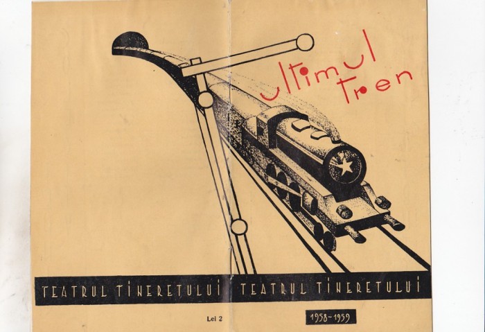 bnk div Program teatru - Teatrul Tineretului - Ultimul tren - 1959-1959