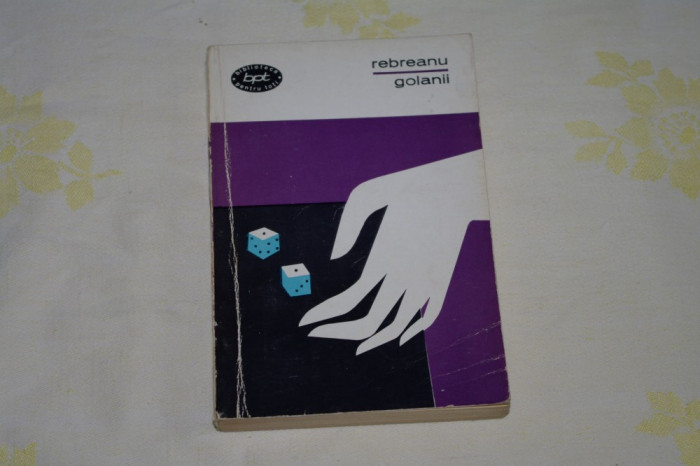 Golanii - Rebreanu - Editura pentru literatura - 1965