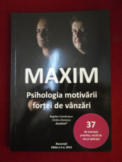 Bogdan Comanescu - Maxim. Psihologia Motivarii Fortei De vanzari - 297602 foto