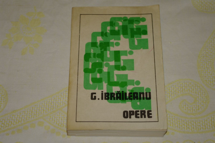Opere - Vol. 6 - G. Ibraileanu - Editura Minerva - 1978