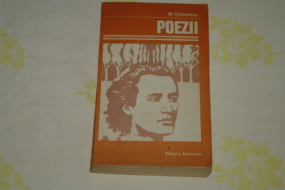 Poezii - M. Eminescu - Editura Eminescu - 1984 foto