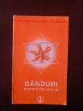 GANDURI PENTRU FIECARE ZI - Omraam Mikhael Aivanhov - Ed. Prosveta, 1998, 383 p., Alta editura