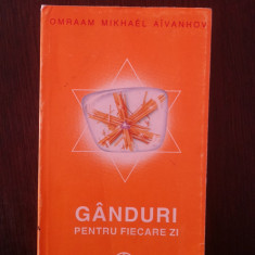 GANDURI PENTRU FIECARE ZI - Omraam Mikhael Aivanhov - Ed. Prosveta, 1998, 383 p.