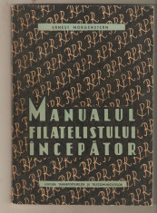 Manualul Filatelistului Incepator-Ernest Morgenstern foto