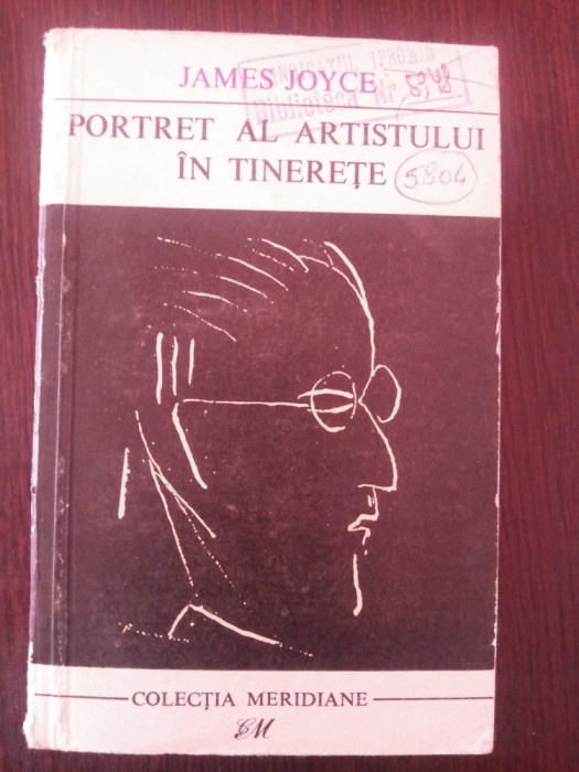 PORTRET AL ARTISTULUI IN TINERETE - James Joyce - 1969, 388 p.