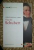 Christopher Gibbs VIATA LUI SCHUBERT Ed. Humanitas 2011, F. Schubert