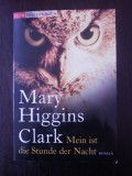 MEIN IST DIE STUNDE DER NACHT -- Mary Higgins Clark -- 2006, 431 p.