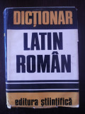 DICTIONAR LATIN-ROMAN -- Gh. Gutu -- 1973, 624 p.