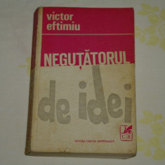 Negutatorul - Victor Eftimiu- Editura Cartea Romaneasca - 1971