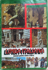 LIMBA ITALIANA MANUAL PENTRU CLASA A VIII-A - Ileana Tanase-Bogdanet foto