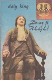 DALY KING - DE-AS FI REGE, 1990