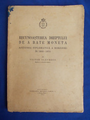 VICTOR SLAVESCU - RECUNOASTEREA DREPTULUI DE A BATE MONEDA - 1941 foto