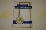 Valea frumoasei - M. Sadoveanu - Editura Cartea Romaneasca - 1943