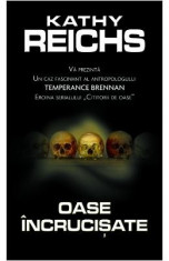 Oase incrucisate - Kathy Reichs foto