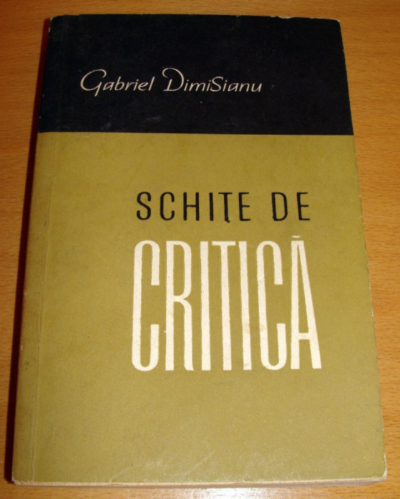 SCHITE DE CRITICA - Gabriel Dimisianu