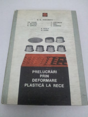 PRELUCRARI PRIN DEFORMARE PLASTICA LA RECE, M. AL. TEODORESCU foto