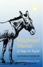 Magarusul Mariei Si Fuga In Egipt - Gunhild Sehlin foto