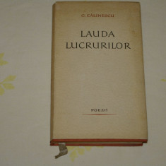 Lauda lucrurilor - G. Calinescu - Editura pentru literatura - 1963