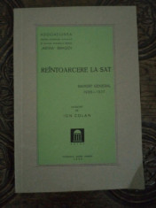 REINTOARCEREA LA SAT, RAPORT GENERAL 1936-1937, BRASOV 1938 foto